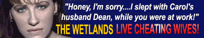 The Wetlands where wives get naked!�